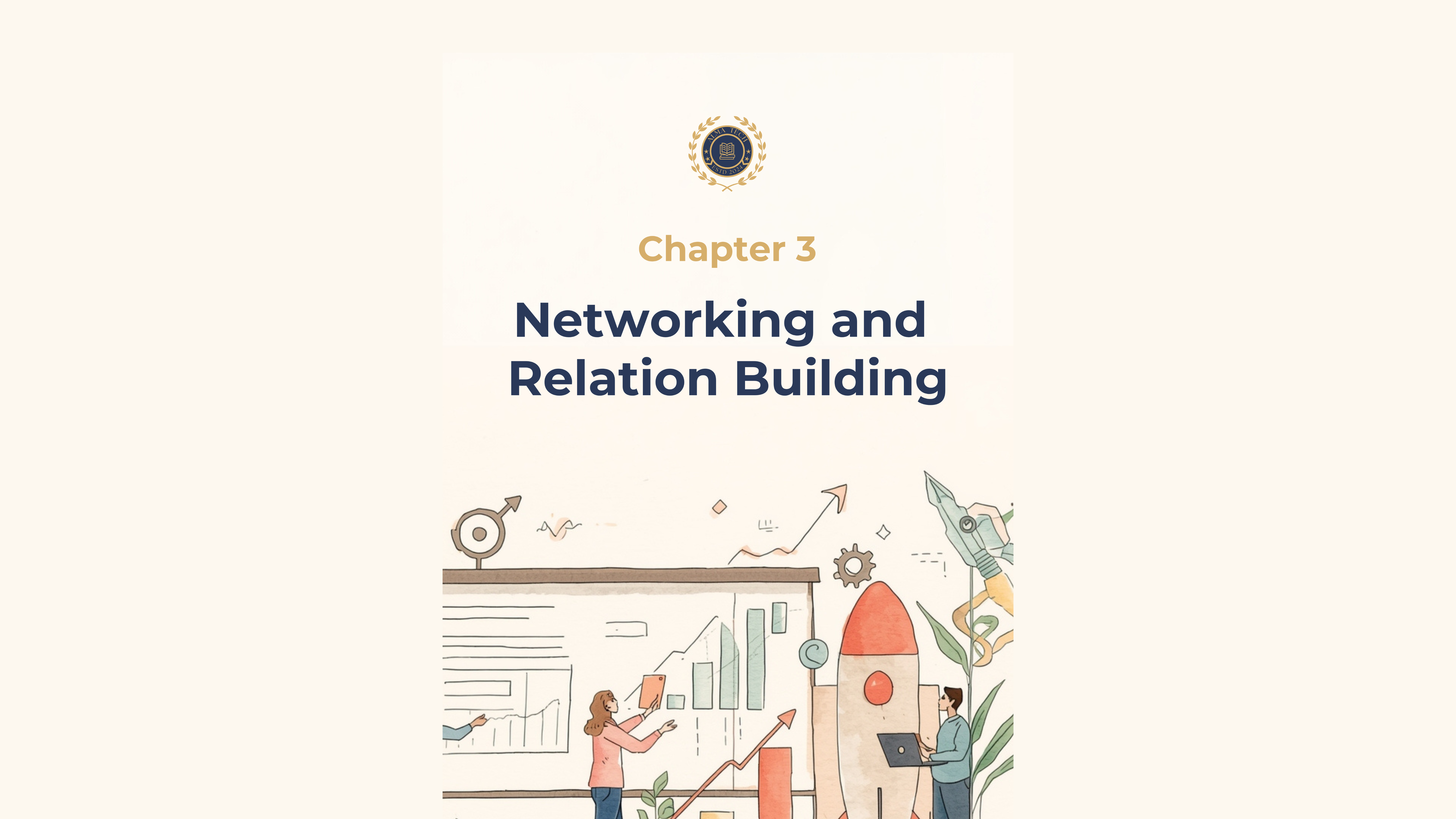 Ch. 3 – Networking and Relation Building