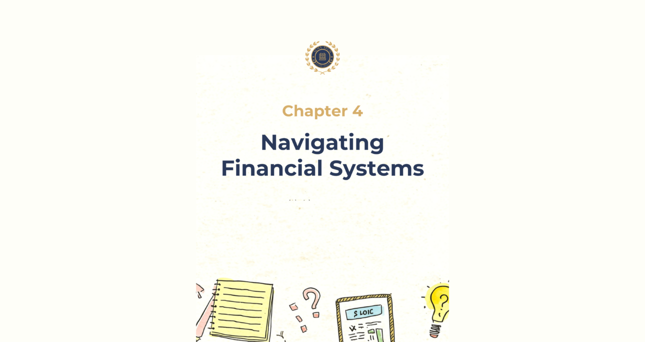 Ch. 4 – Navigating Financial System
