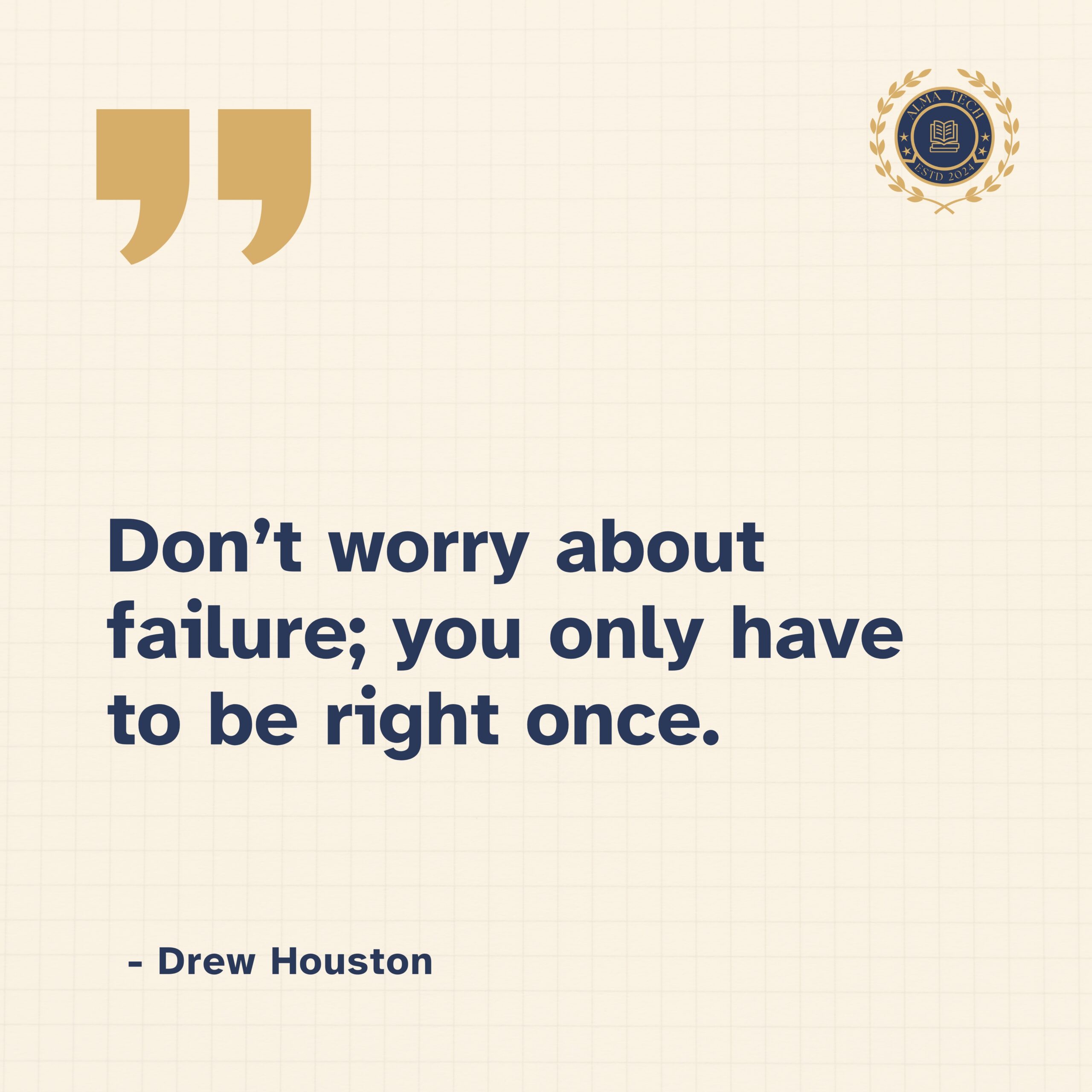Drew Houston Quote Alma Tech